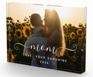 Custom Acrylic Block Mom, Love Your Sunshine Gifts For Mom Who Doesn't Want Anything