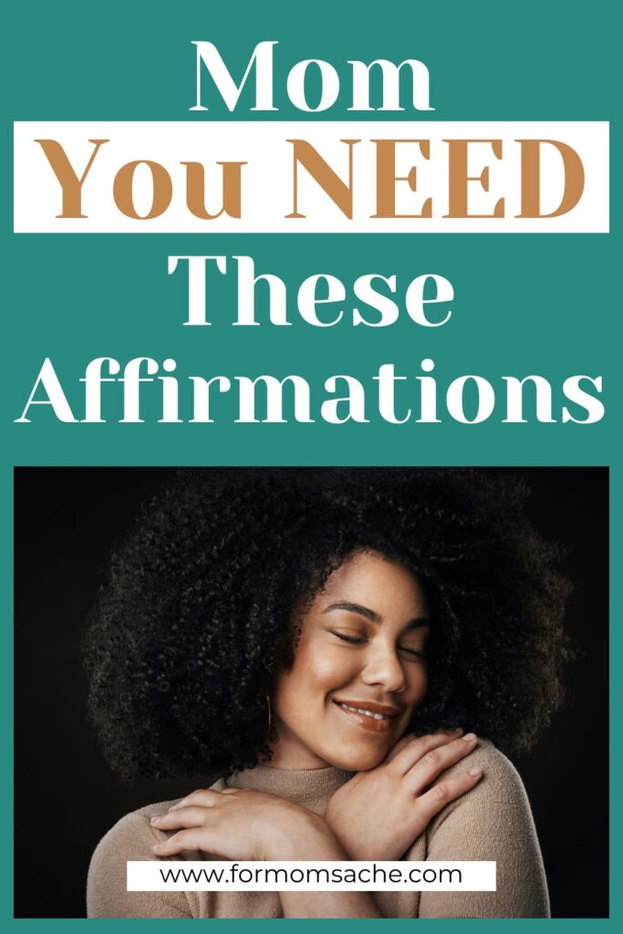 Mom, You NEED These Affirmations Pinterest Pin