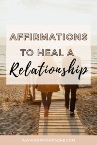 Affirmations To Heal A Relationship