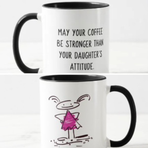 Custom Daughter's Attitude Coffee Mug Mother's Day Gift from Daughter