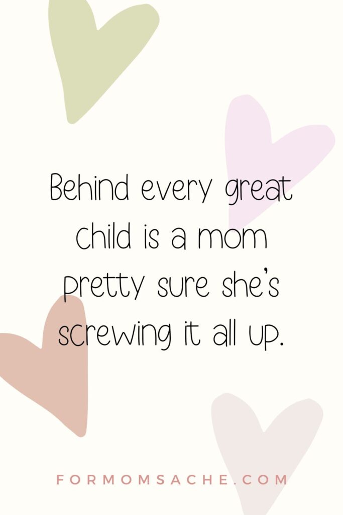 Mom Truths Hilarious and Heartfelt Mom Quotes That Nail Motherhood Pinterest Pin (21)