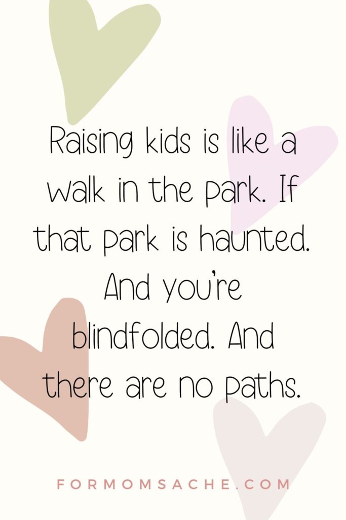 Mom Truths Hilarious and Heartfelt Mom Quotes That Nail Motherhood Pinterest Pin (26)